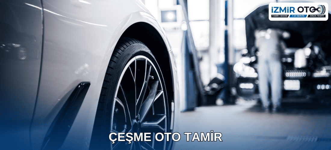 Çeşme Oto Tamir Servis