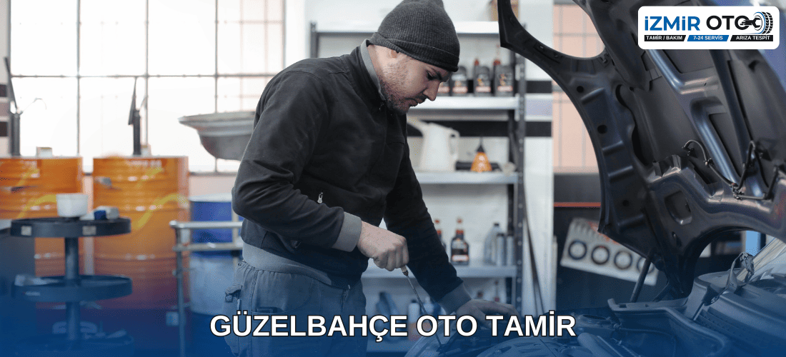 Güzelbahçe Oto Tamir Servis