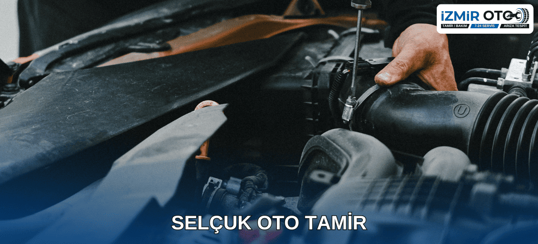 Selçuk Oto Tamir Servis